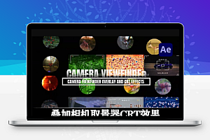 AE模板|叠加相机取景器CRT效果 Camera Viewfinder Overlay and CRT Effects