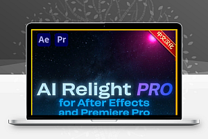 中文汉化-AE/PR智能画面重新布光打光插件 AI Relight Pro V1.2 Win/Mac + 使用教程