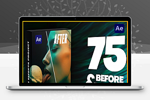 AE模板|75种前后视频对比效果展示动画 Before And After Pack