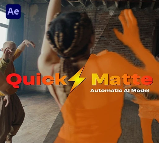 AE/PR插件|AI智能快速自动遮罩抠像背景清除插件 Quick Matte v1.0.3 Win/Mac