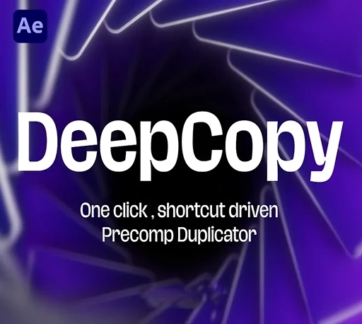 AE高效预合成复制脚本 DeepCopy V1.01 + 使用教程
