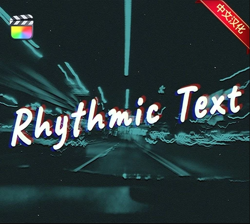 中文汉化-FCPX音乐节奏律动文字歌词动画插件 Rhythmic Text